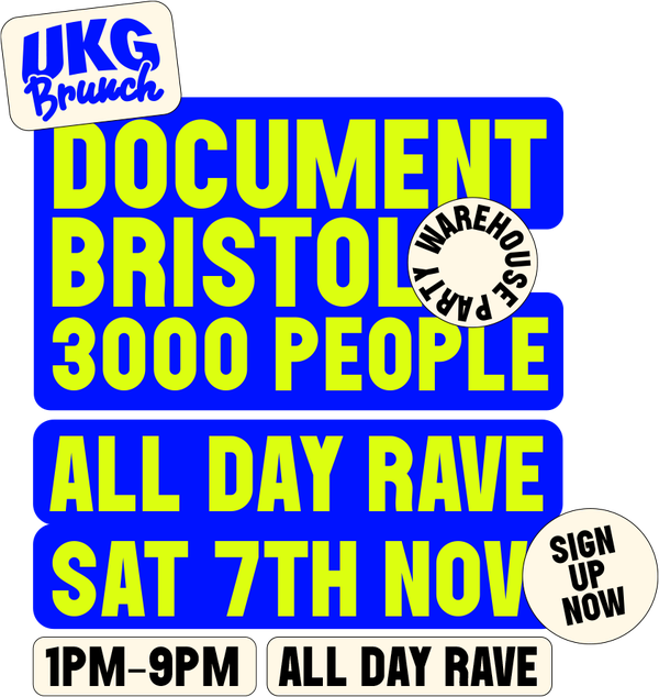 UKG Brunch. Document presents an all day warehouse rave, Bristol, Saturday 7th November 2026, 1pm til 9pm. 3000 people. ukgbrunch-bristol.com